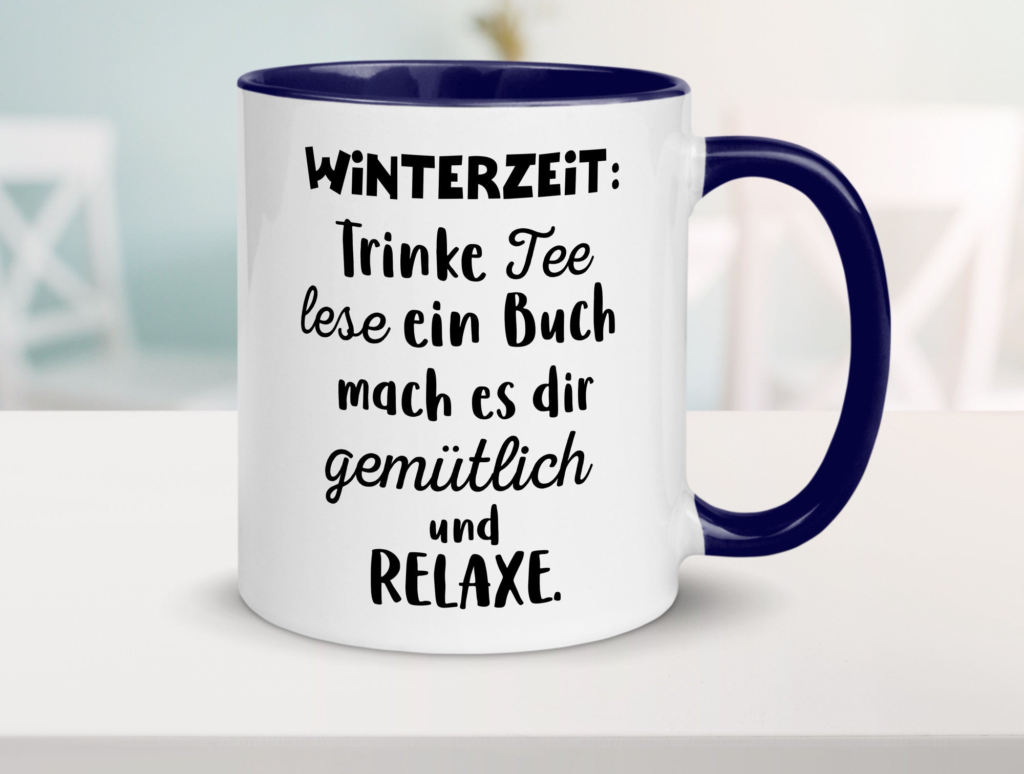 Winterzeit Trinke Tee und mach es dir Gemütlich Geschenkidee Humor Tasse