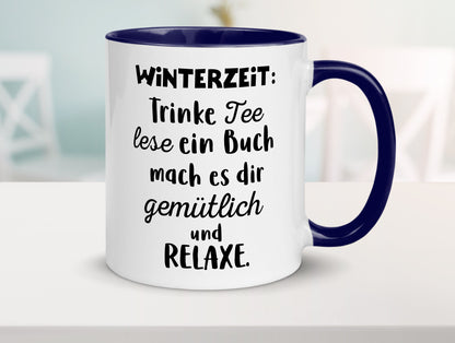 Winterzeit Trinke Tee und mach es dir Gemütlich Geschenkidee Humor Tasse