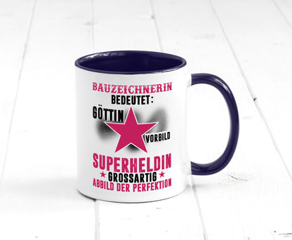 Bedeutung von Bauzeichnerin | Zeichnerin Humor Geschenkidee Tasse