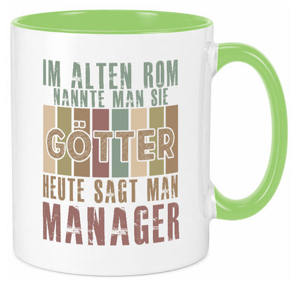 Heute sagt man: Manager | Management Humor Geschenkidee Tasse