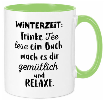 Winterzeit Trinke Tee und mach es dir Gemütlich Geschenkidee Humor Tasse