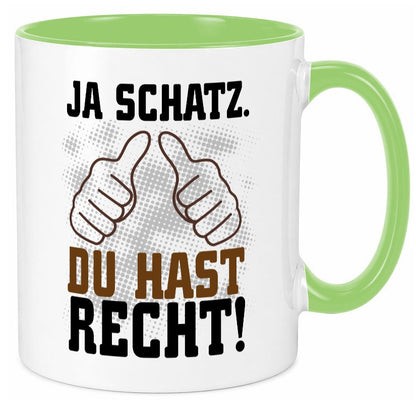 Schatz hat recht lustiger Spruch Geschenk Humor Geschenkidee Tasse