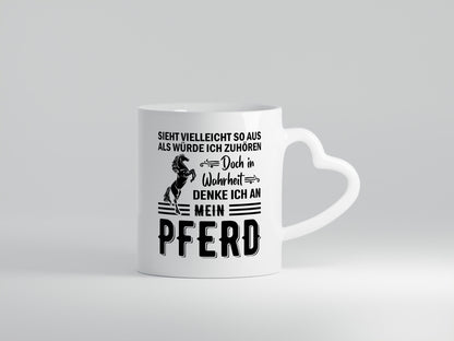 Ich hör dir nicht zu denke an mein Pferd | Reiten Humor Geschenkidee Tasse