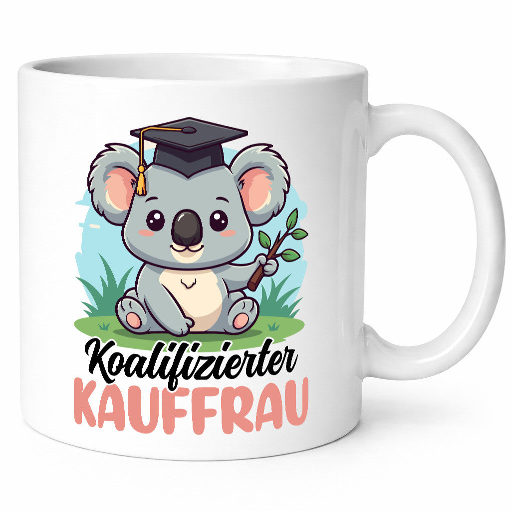 Koalifizierte Kauffrau | Kauffrauen Geschenkidee Humor Tasse