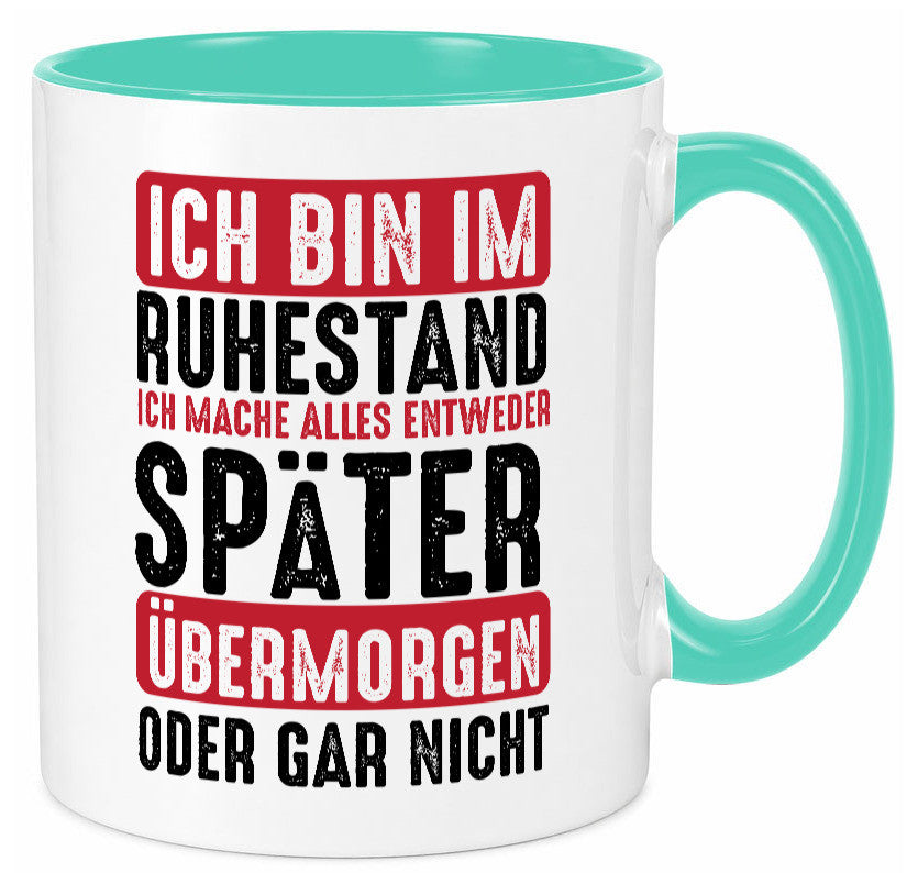 Ich mache alles später oder gar nicht | Rentner Ruhestand Geschenkidee Jubiläum