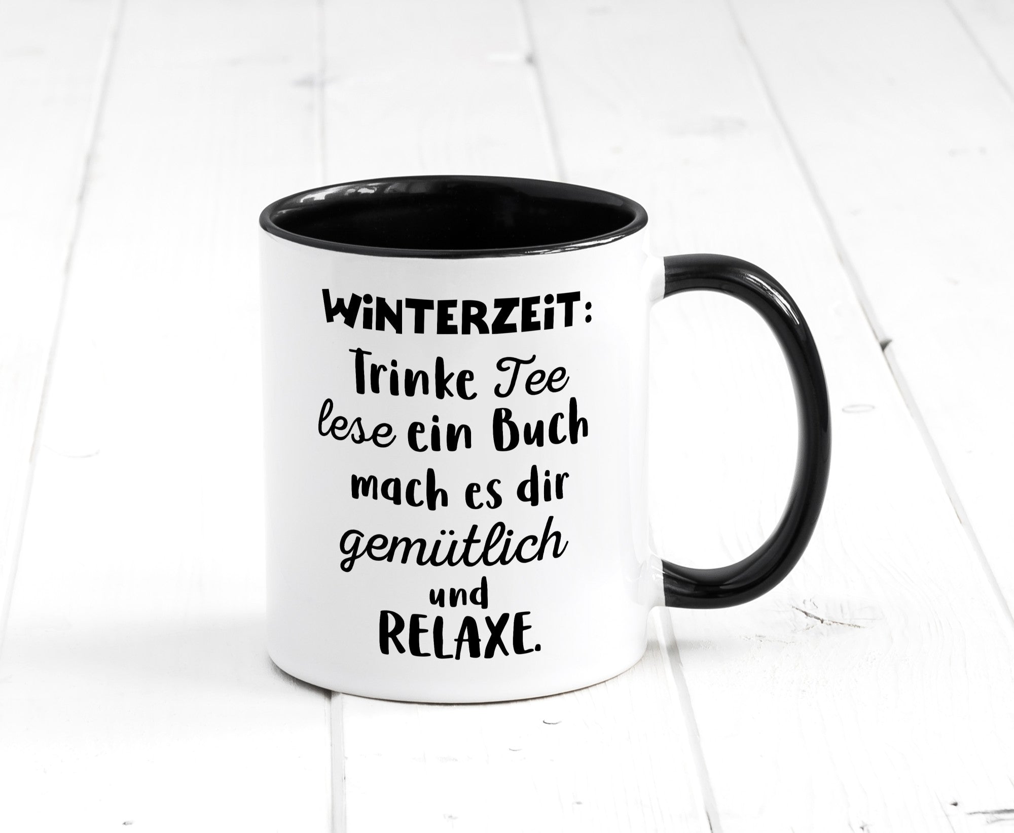 Winterzeit Trinke Tee und mach es dir Gemütlich Geschenkidee Humor Tasse