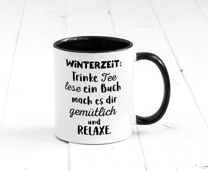 Winterzeit Trinke Tee und mach es dir Gemütlich Geschenkidee Humor Tasse