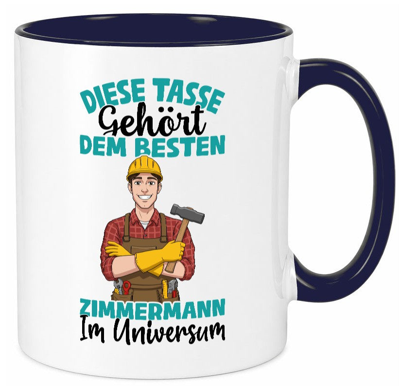 Im Universum: Zimmermann | Handwerker Holzbau Humor Geschenkidee Tasse