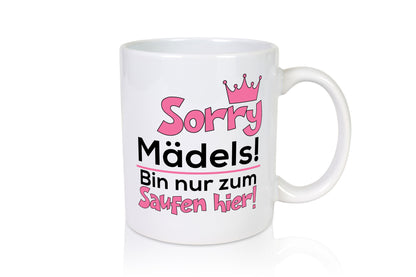 Sorry Girls | Party Freunde Trinken lustiger Spruch Geschenk Humor