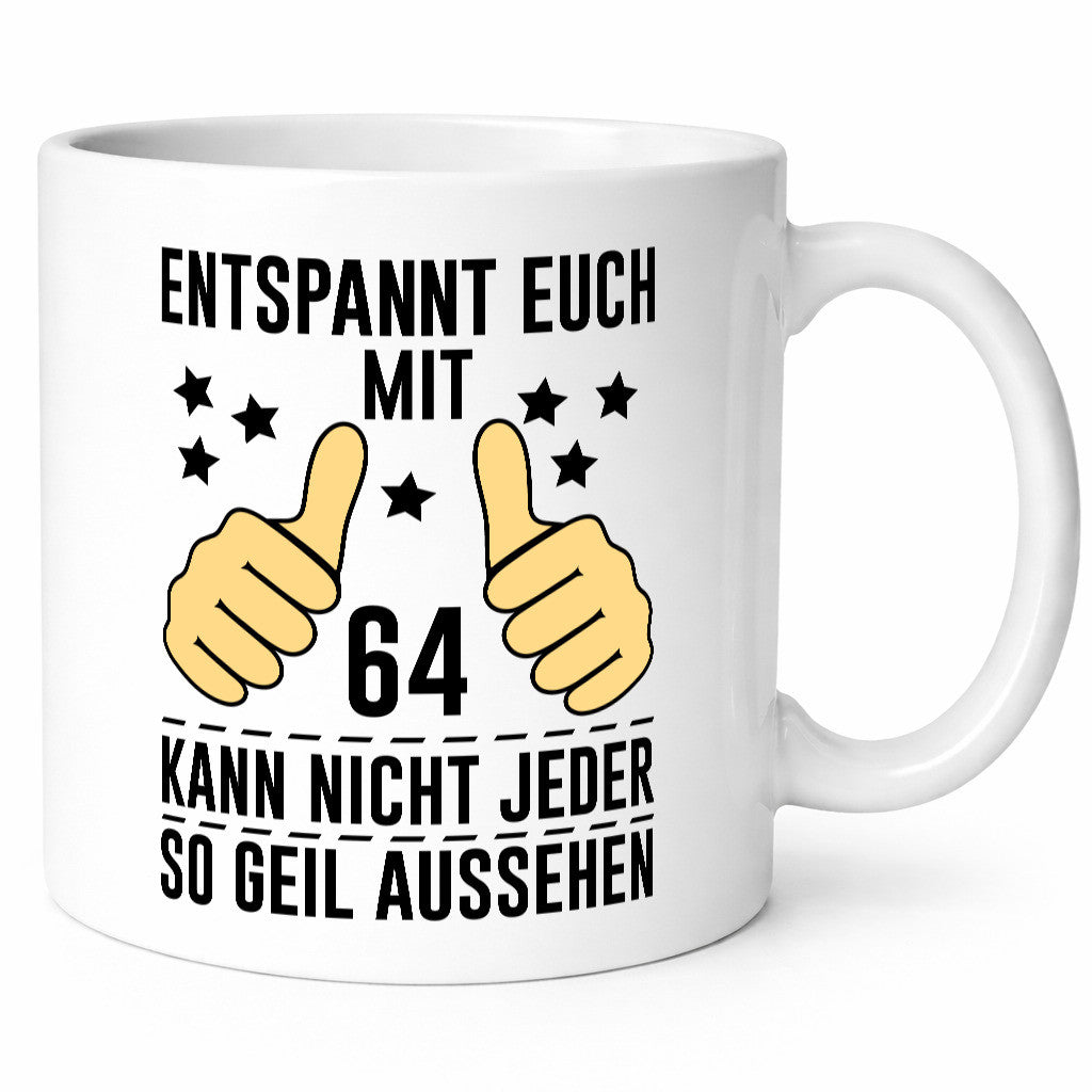 64. Geburtstag | 64 Jahre Geil aussehen Entspannt euch v2 Humor Geschenkidee