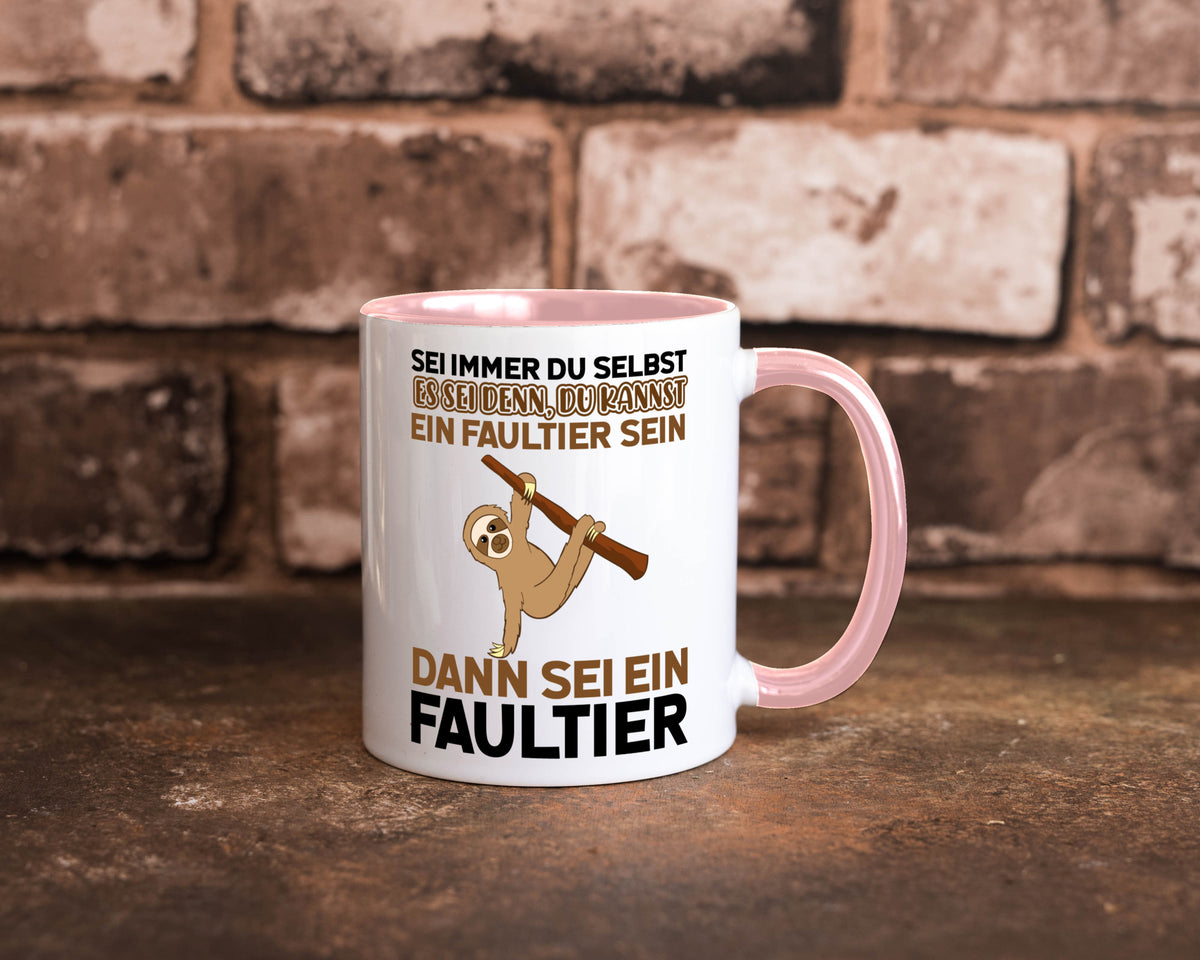 Sei du selbst Humor Geschenkidee Tasse
