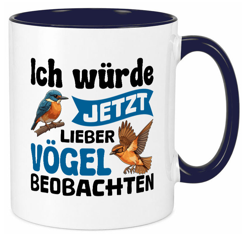 Vögel beobachten | Vogel lustig Humor Geschenkidee Geschenk Tasse