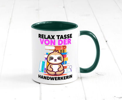 Relax Tasse: Handwerkerin | Handwerkerinnen Geschenk Humor Geschenkidee