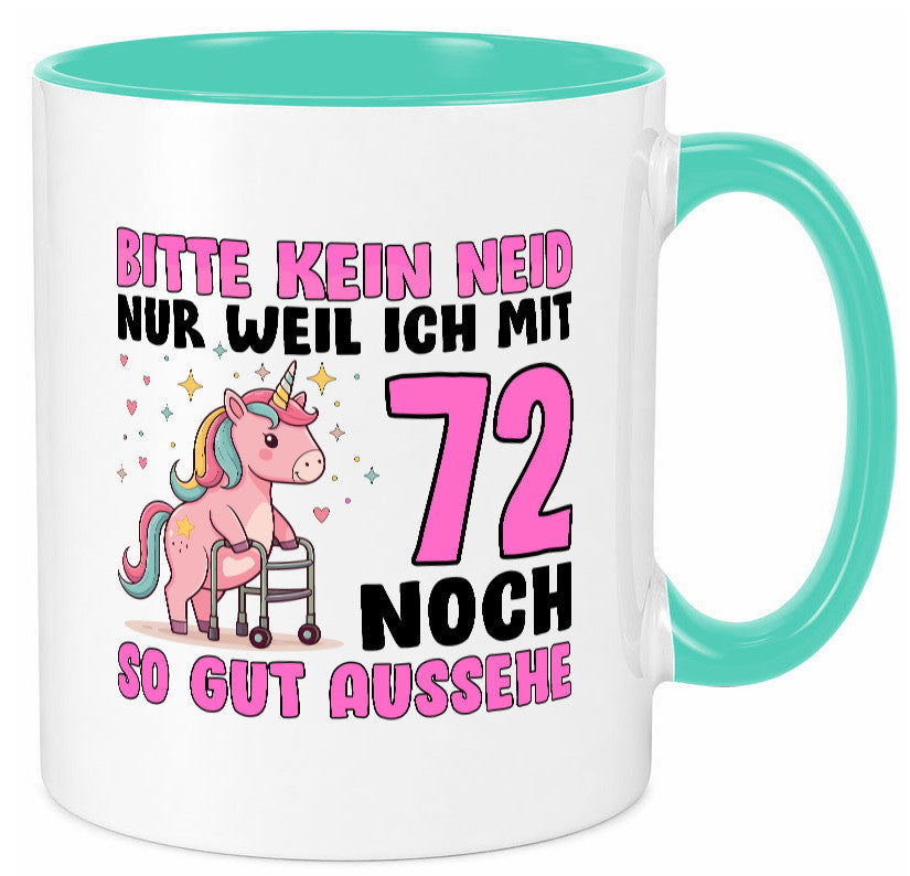 72. Geburtstag | 72 Jahre Mit 30 noch so gut aussehen lustig Geschenkidee Tasse