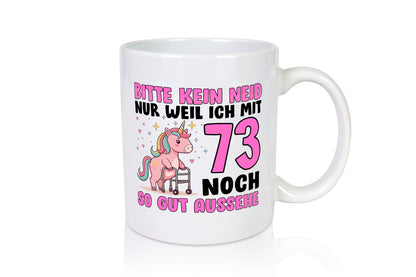 73. Geburtstag | 73 Jahre Mit noch so gut aussehen lustig Geschenkidee Geschenk