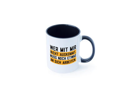 Wer mit mir nicht auskommt | Selbstbewusst lustiger Spruch Geschenk Humor