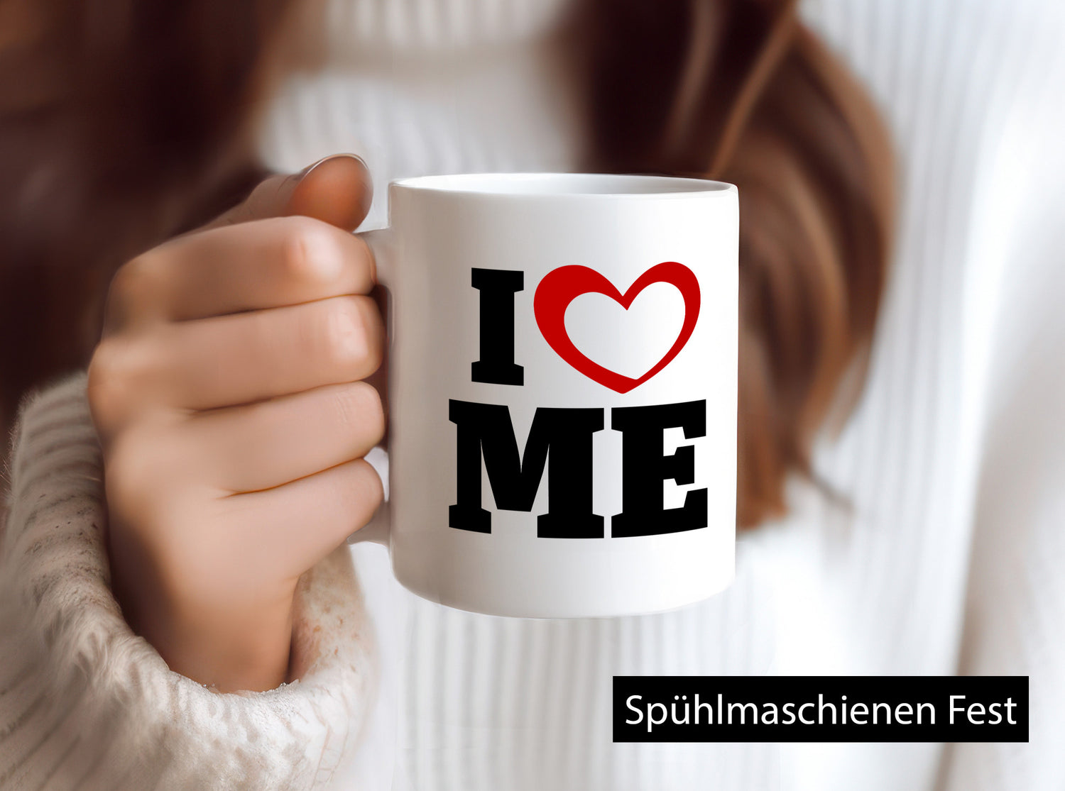 I love me vl5 Geschenkidee Humor Tasse