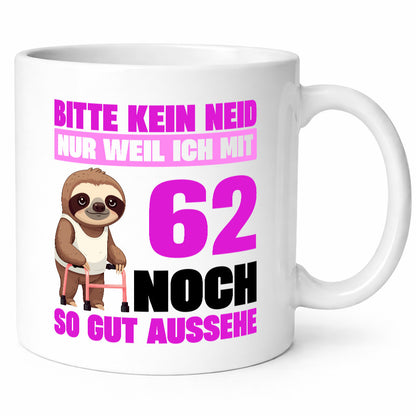 62. Geburtstag | Bitte kein neid Faultier 62 Jahre Geschenkidee Humor Tasse