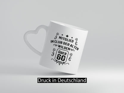 Mitglied im Club der alten wilden über 60 | Geburtstag lustiger Spruch Geschenk
