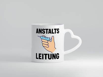 Anstaltsleitung v2 lustig Humor Geschenkidee Geschenk Tasse