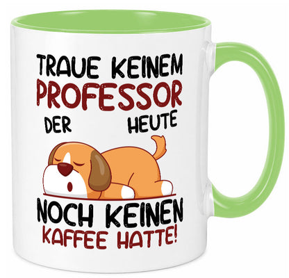 Traue keinem Professor | Uni Universität Geschenkidee Humor Tasse