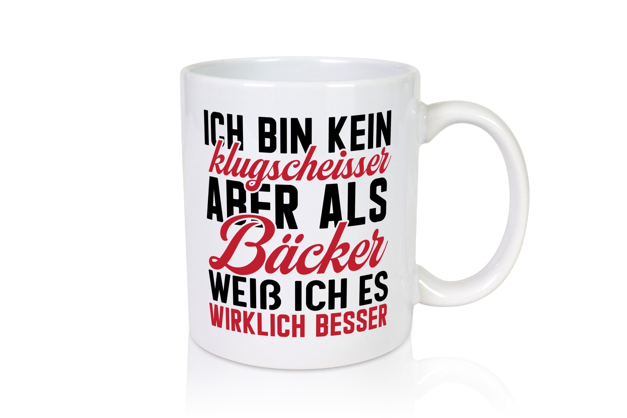 Kein Klugscheisser aber als Bäcker weiß ich alles besser Humor Geschenkidee