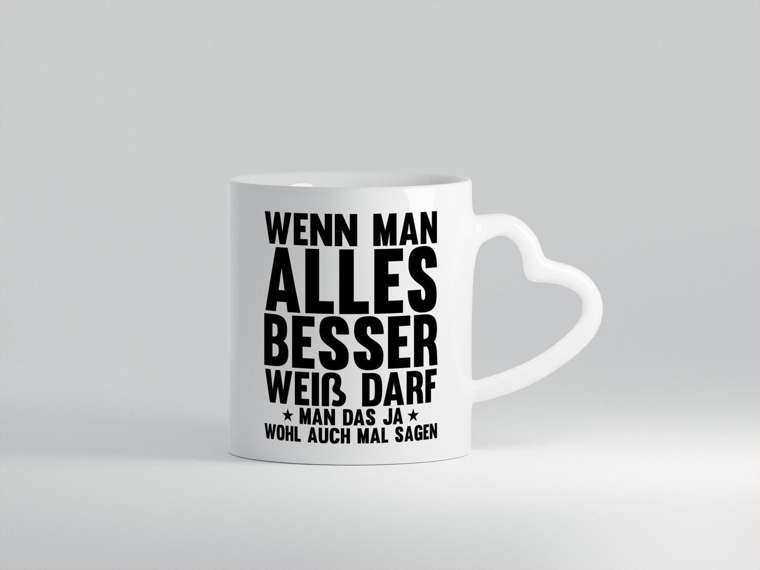 Sagen wenn man es besser weiß | Rechthaber Besserwisser lustiger Spruch