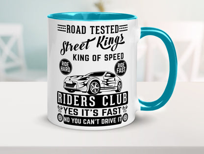 Street Kings Humor Geschenkidee Tasse
