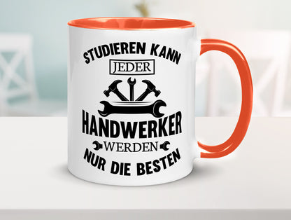 Studieren kann jeder | Handwerker nur die besten handwerk lustig Humor
