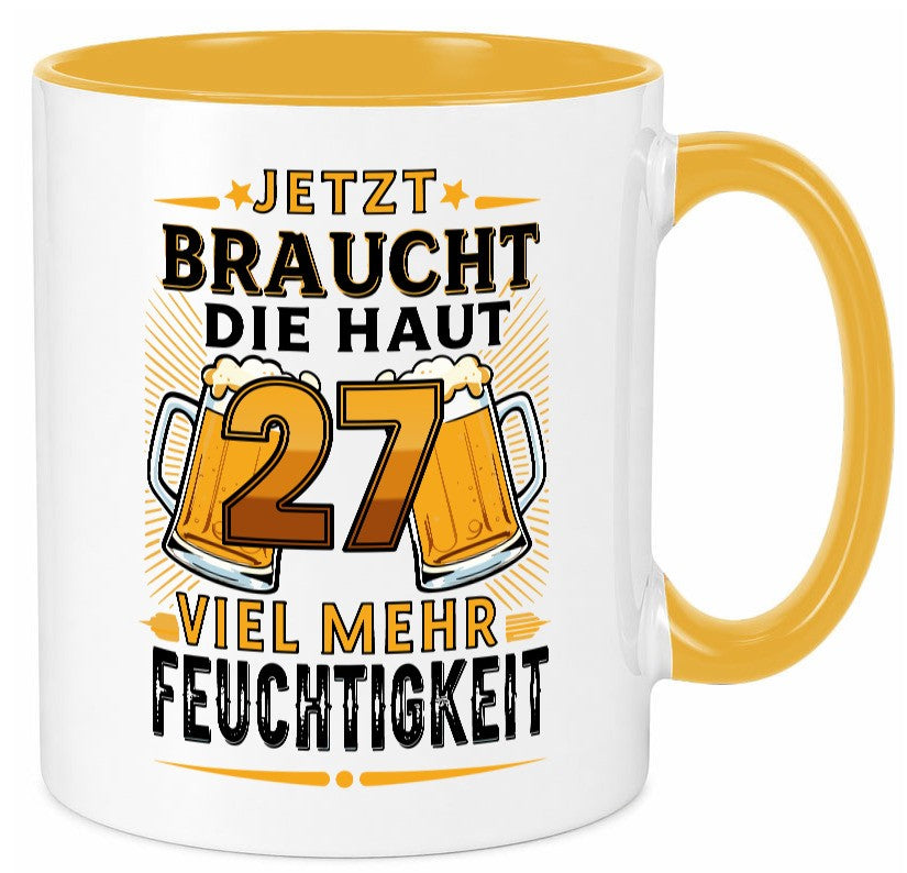 27 braucht die haut mehr Feuchtigkeit | 27. Geburtstag lustig Geschenkidee Tasse