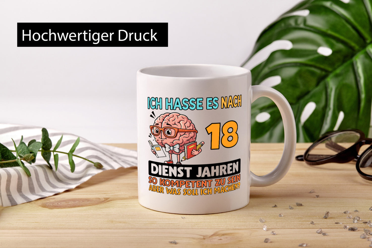18 Dienstjahre | Arbeit Kompetent Geschenkidee Kollegen Büro Humor Tasse