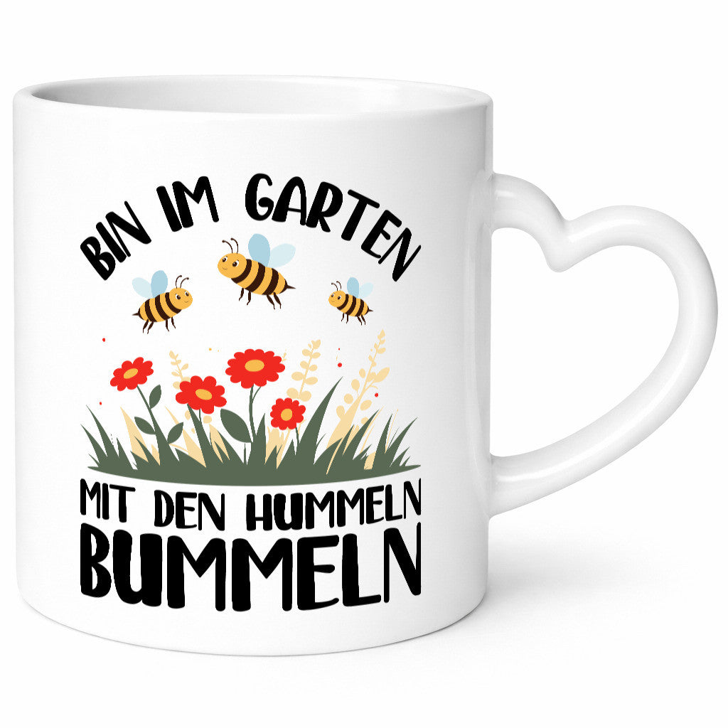 bin im Garten mit den Hummeln Bummeln | Humor Geschenkidee Tasse