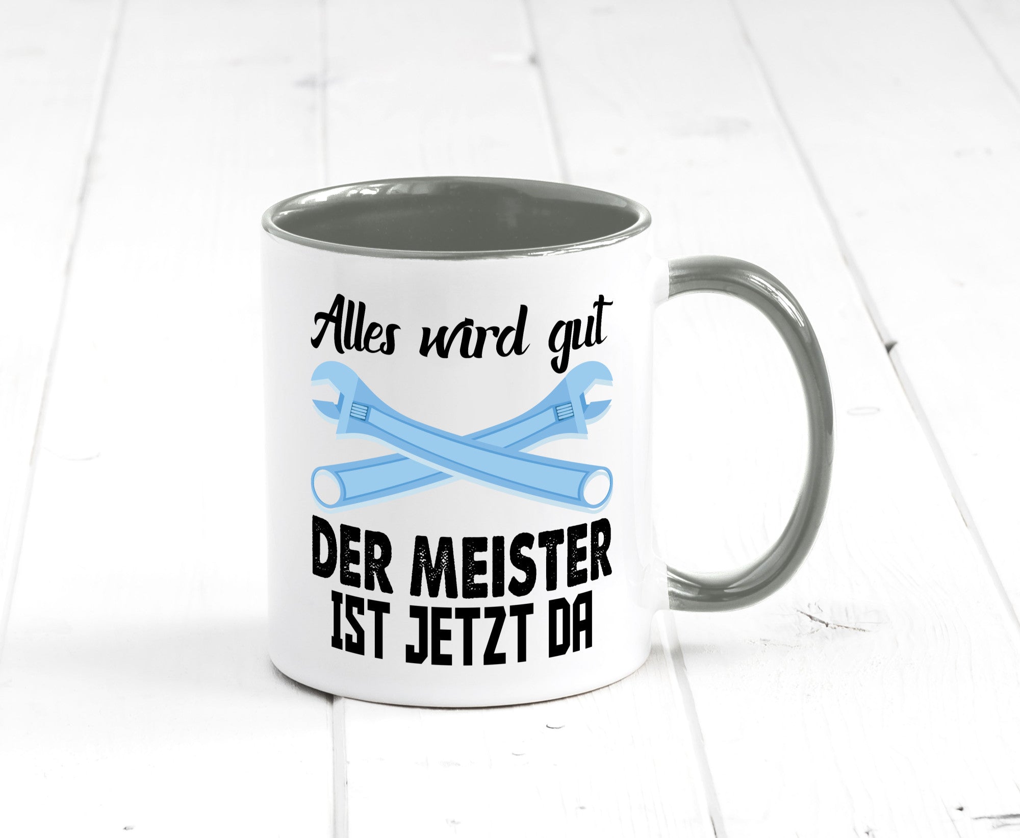 Alles wird gut der meister ist jetzt da | Klempner Humor Geschenkidee Tasse