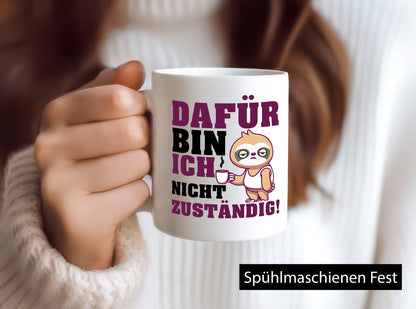 Dafür bin ich nicht zuständig | Beamte Faultier lustig Tierliebhaber Humor