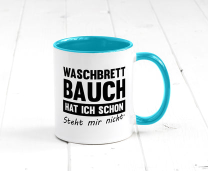 Waschbrettbauch steht mir nicht | Sixpack Gym lustiger Spruch Geschenk Humor