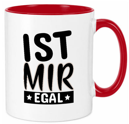 Ist mir egal Geschenkidee Humor Tasse