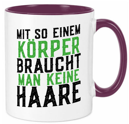Mit so einem Körper | Haare Glatze Lustiger Spruch Geschenkidee Humor Tasse