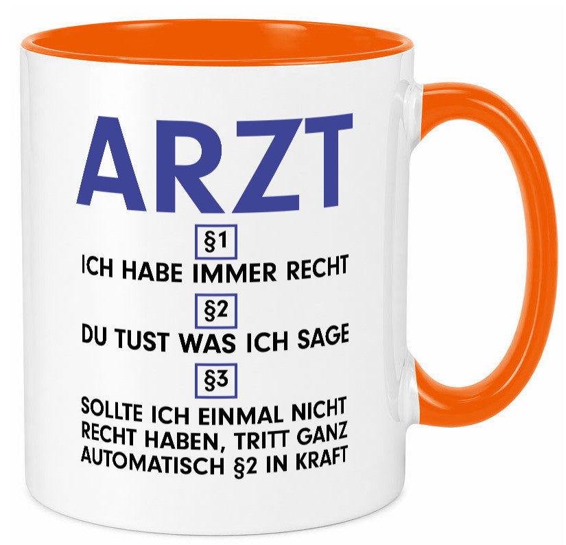 Ich habe immer Recht Arzt | Medizin Doktor Facharzt v2 Humor Geschenkidee Tasse