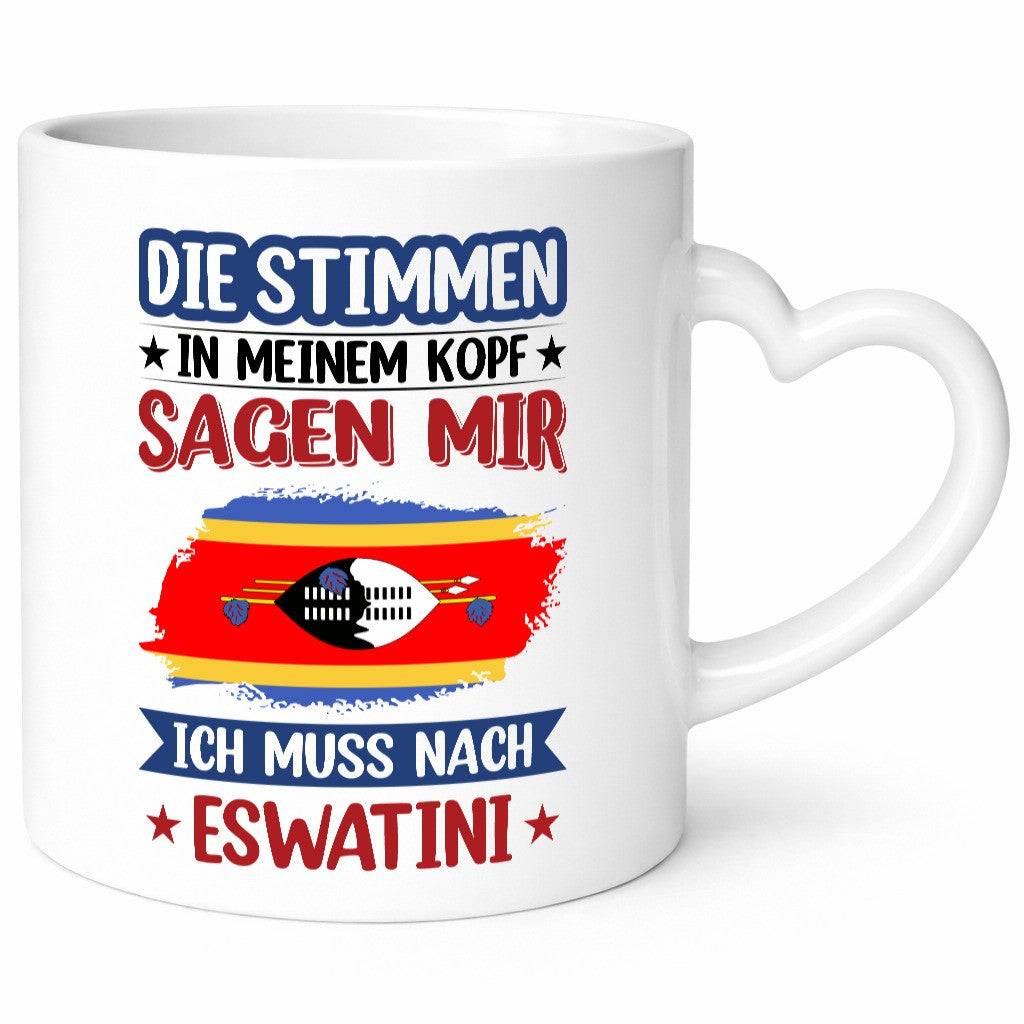 Eswatini (Swasiland) | Urlaub Stimmen in meinem Kopf Geschenk Humor Tasse