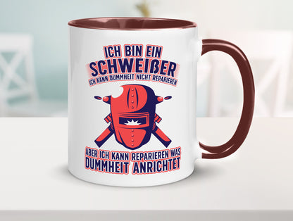 Ich bin ein Schweißer | Reparieren was dummheit anrichtet Geschenkidee Humor