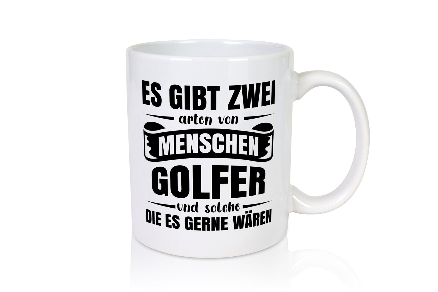 Es gibt 2 Arten von Menschen | Golfer Golfsport Geschenkidee Humor Tasse