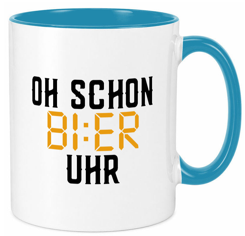 Oh schon Bier Uhr | Biertrinker Party Feiern Pils Humor Geschenkidee Tasse