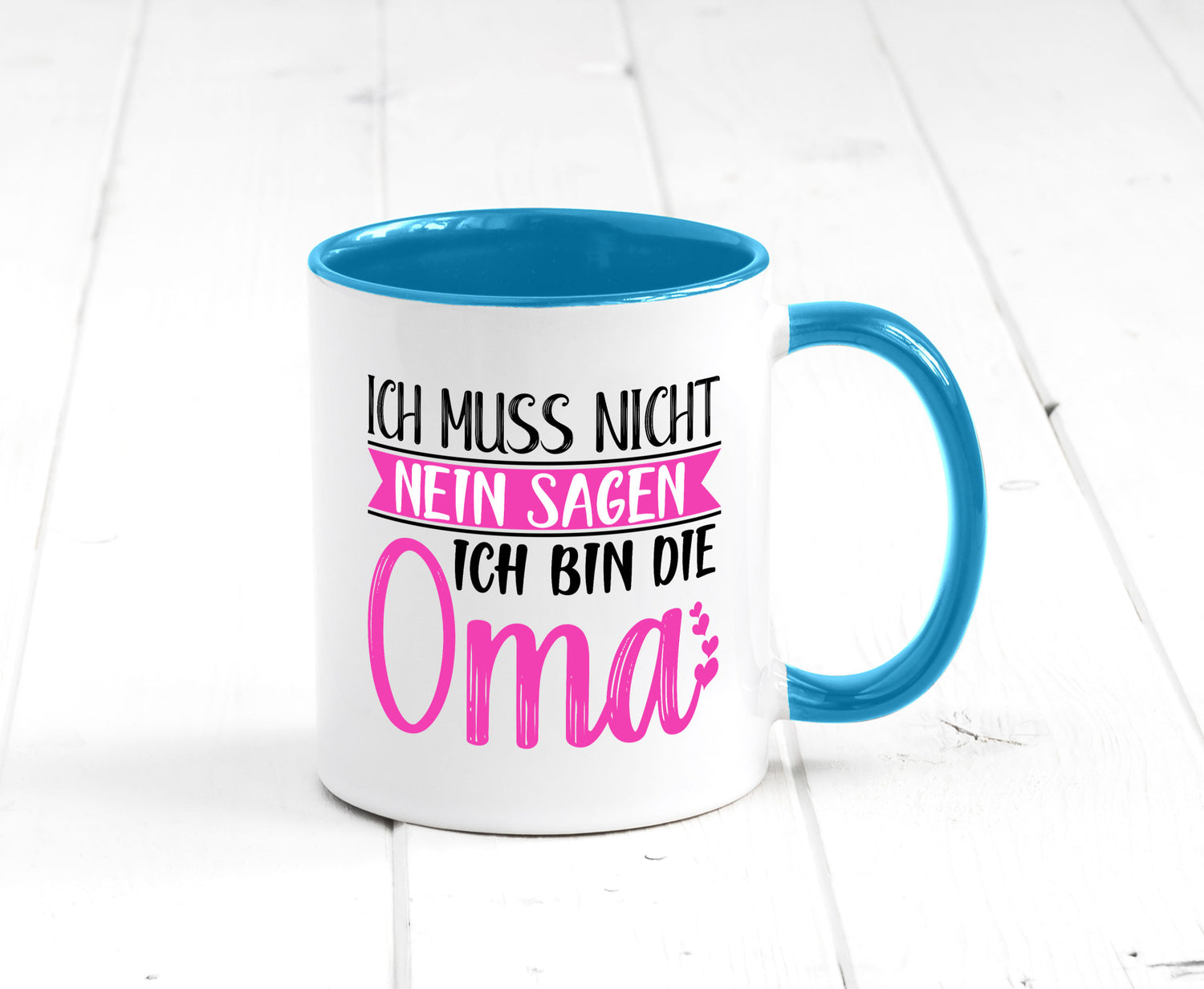 Muss nicht nein sagen, bin die Oma | Großmutter lustiger Spruch Geschenk