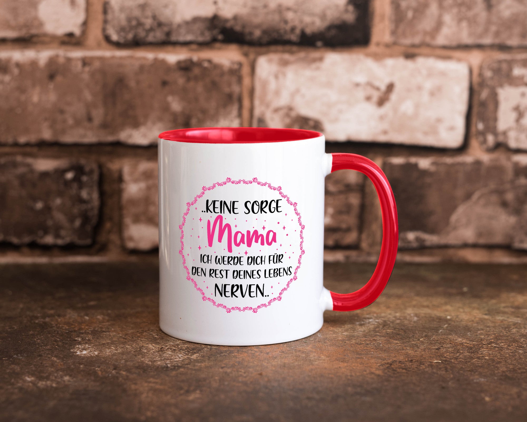 Ich nerve meine Mama für immer | Muttertag Geschenkidee Familie Humor Tasse