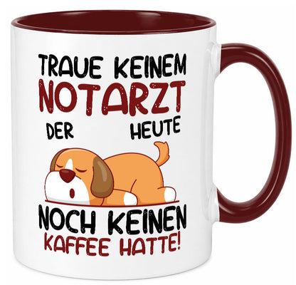 Traue keinem Notarzt | Arzt Geschenk Humor Geschenkidee lustiger Spruch Tasse