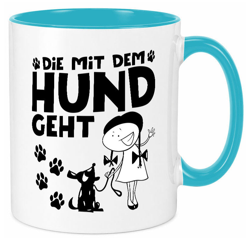 Die mit dem Hund geht | Hundeliebhaber Geschenk Tierliebhaber Humor lustiger Tasse