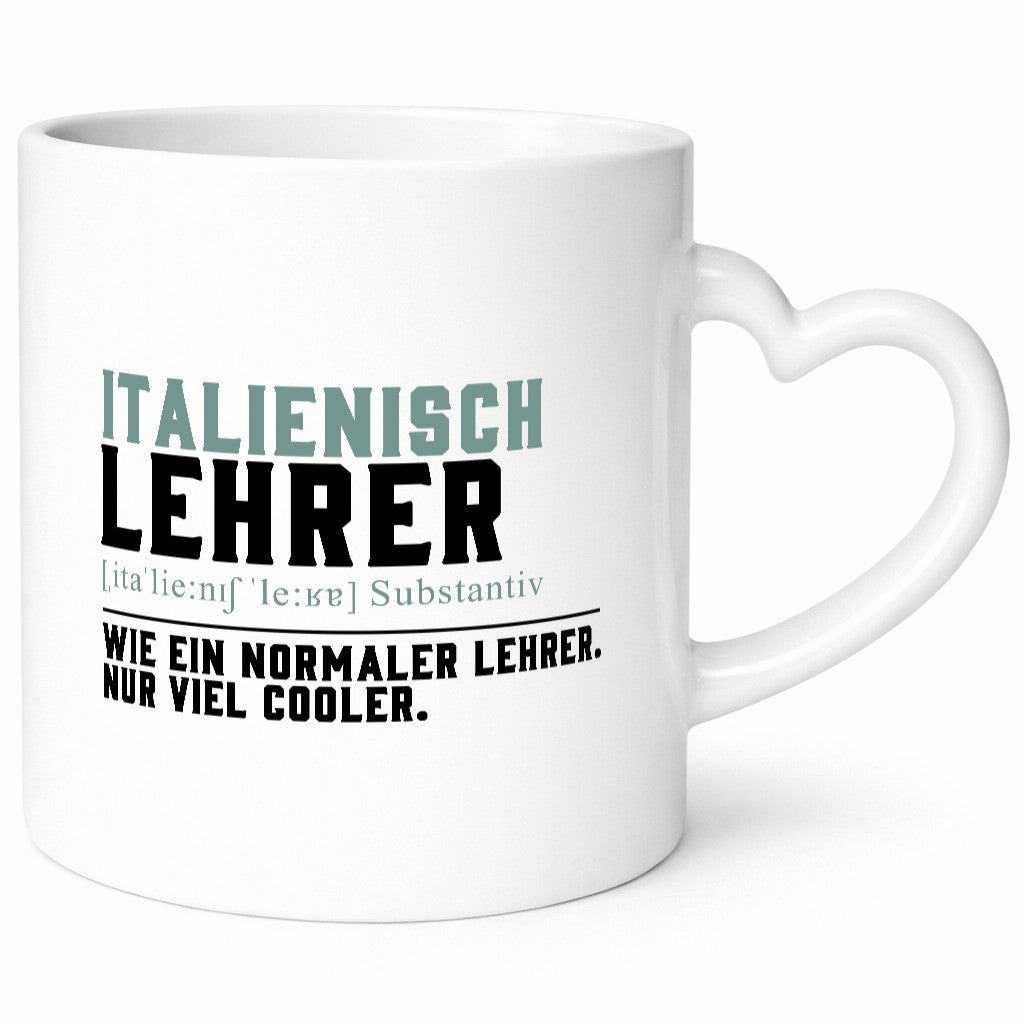 Italienischlehrer | Lehrer Unterricht Lieblingslehrer Humor Geschenkidee Tasse