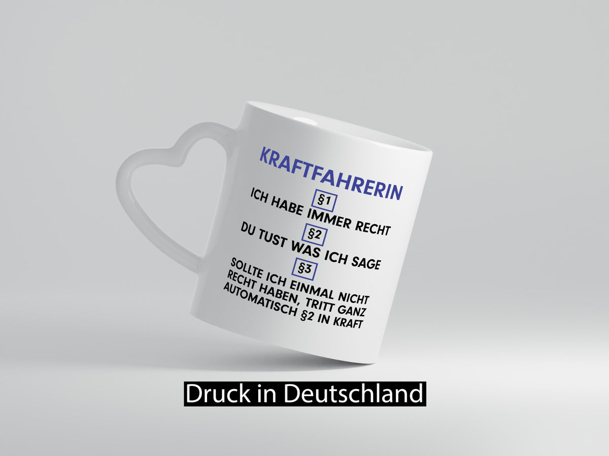 Ich habe immer Recht Kraftfahrerin | Lastwagen LKW lustig Humor Geschenkidee Tasse