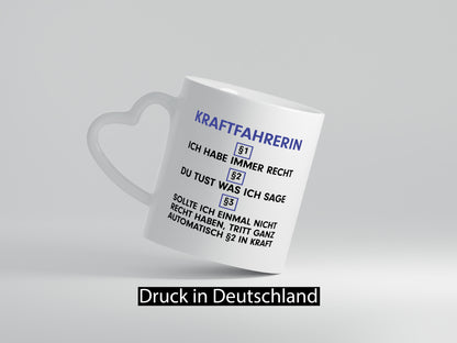 Ich habe immer Recht Kraftfahrerin | Lastwagen LKW lustig Humor Geschenkidee Tasse