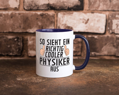 Richtig Cooler Physiker | Physik Geschenkidee Humor Tasse